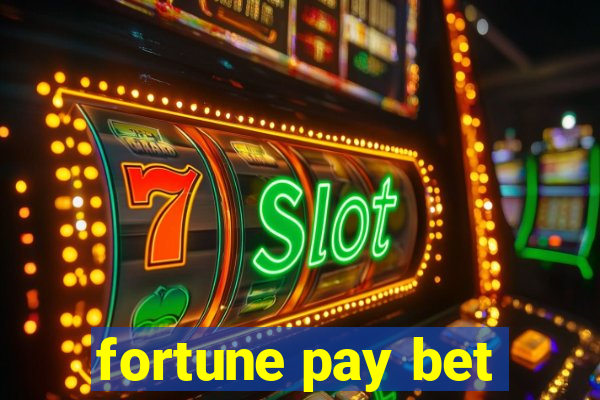 fortune pay bet